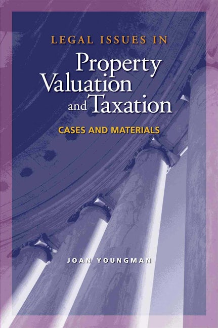 Book cover image for Legal Issues in Property Valuation and Taxation ISBN: 9781558441620